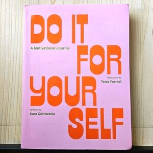 Motivational Journal: DO IT FOR YOURSELF